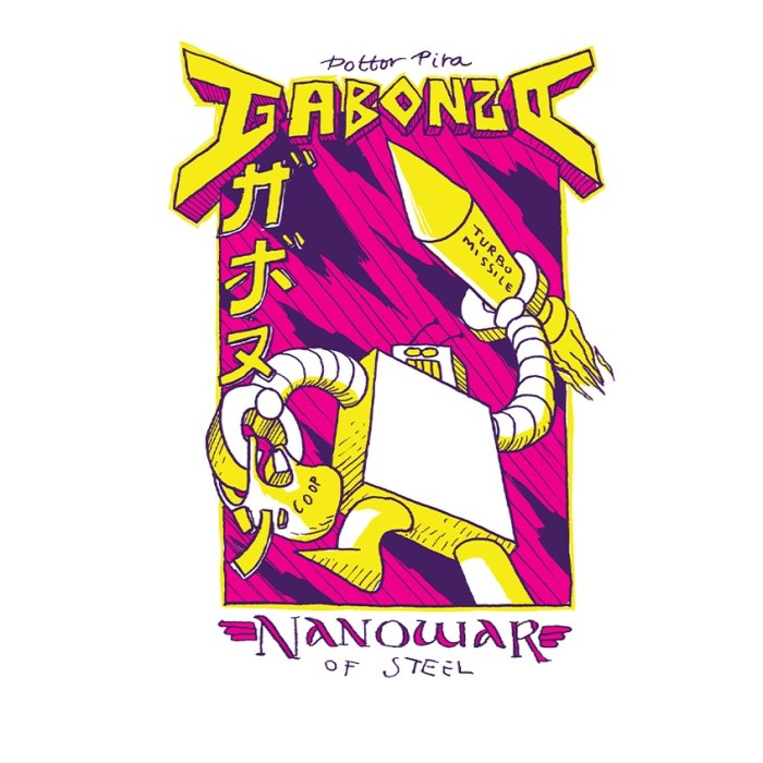 T-Shirt Nanowar of Steel - Gabonzo Robot - feat. Dr. Pira T-Shirt Nanowar of Steel - Gabonzo Robot - feat. Dr. Pira